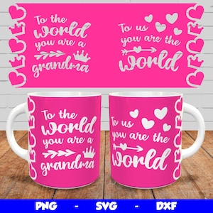 May include: Two pink mugs with white text and graphics. The text on the mugs reads "To the world you are a grandma" and "To us you are the world".