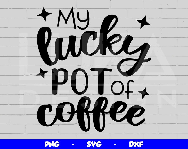 Op de afbeelding: Zwart-wit grafisch ontwerp met de tekst "My lucky pot of coffee" met sterren aan beide kanten van de tekst.