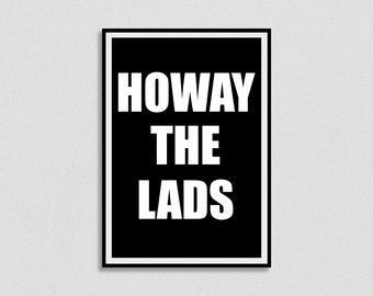 Howay The Lads Print