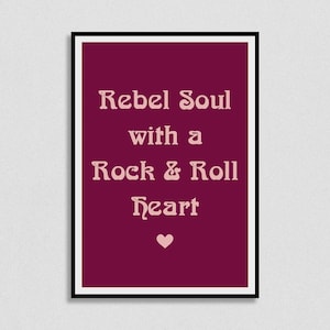 Rebel Soul, Rock & Roll Heart Print