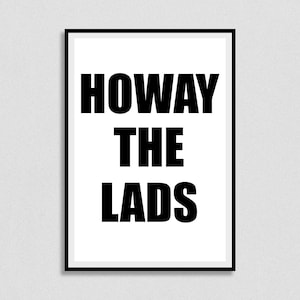 Howay The Lads Print