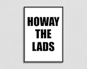Howay The Lads Print