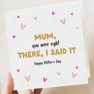 Mamma avevi ragione, biglietto per la festa della mamma, biglietto divertente per la festa della mamma, biglietto di compleanno per la mamma, regalo per la festa della mamma / biglietto divertente per lei, biglietto con citazione