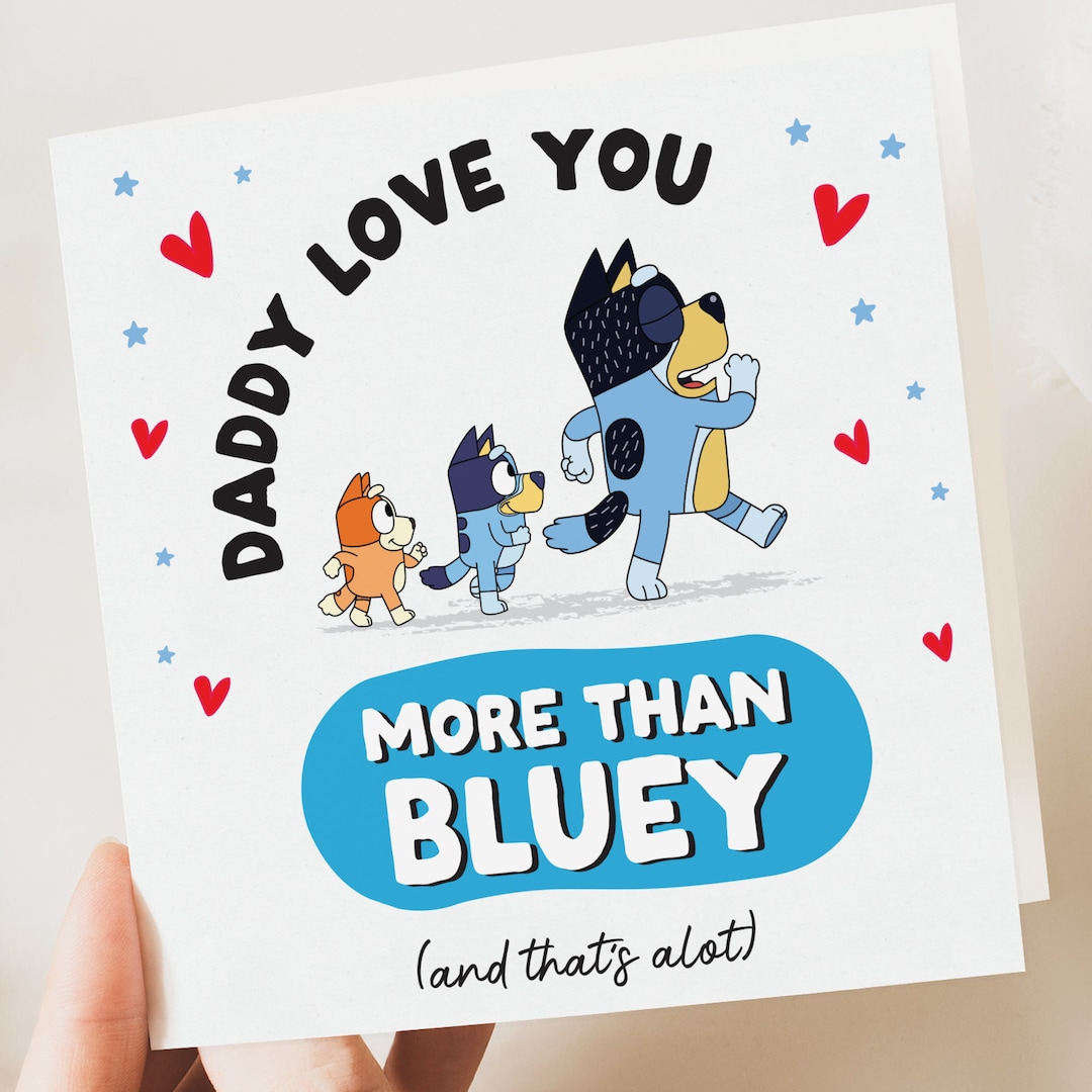 Bluey Fathers Card Bluey Fathers Day Gift Bluey Father's Bluey Lover