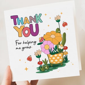 Carte de remerciement, merci de m'avoir aidé à grandir - Enseignant, mentor, ami, fin d'études, aide-enseignant, carte pour lui
