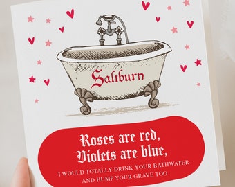 Saltburn, Funny Valentines day card, For Boyfriend, girlfriend Funny Valentine card, Wife, Husband, Fiancee, Funny card for him,her
