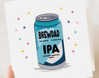 Funny Birthday Card Dad | Funny Father's Day Card | Card To Dad | Father's Day Card | Father's Day Gift | Fathers Day Card | IPA Brewdog Ale