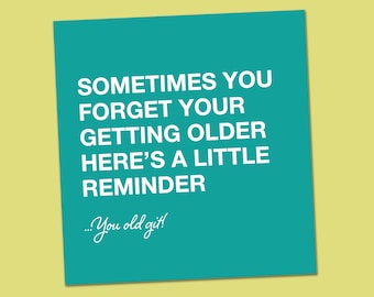 Funny Birthday Card | Older Birthday card, Funny, Naughty, Friend Card, Rude Birthday Card, Silly Card