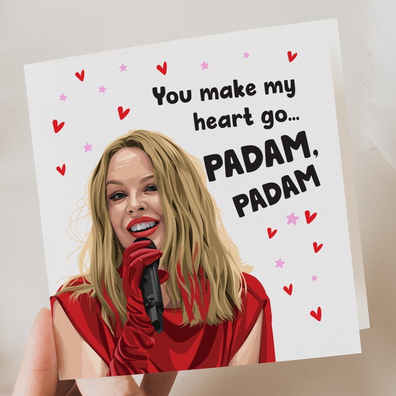 Funny valentine card Kylie Minogue