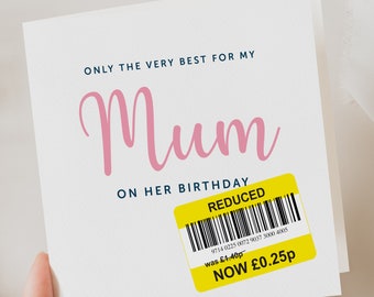 Birthday Card for Mum | Funny Birthday Card | Mum Funny Card | Fun Birthday Day Card | Birthday Day Gift Mum | Funny Card her | Reduced card