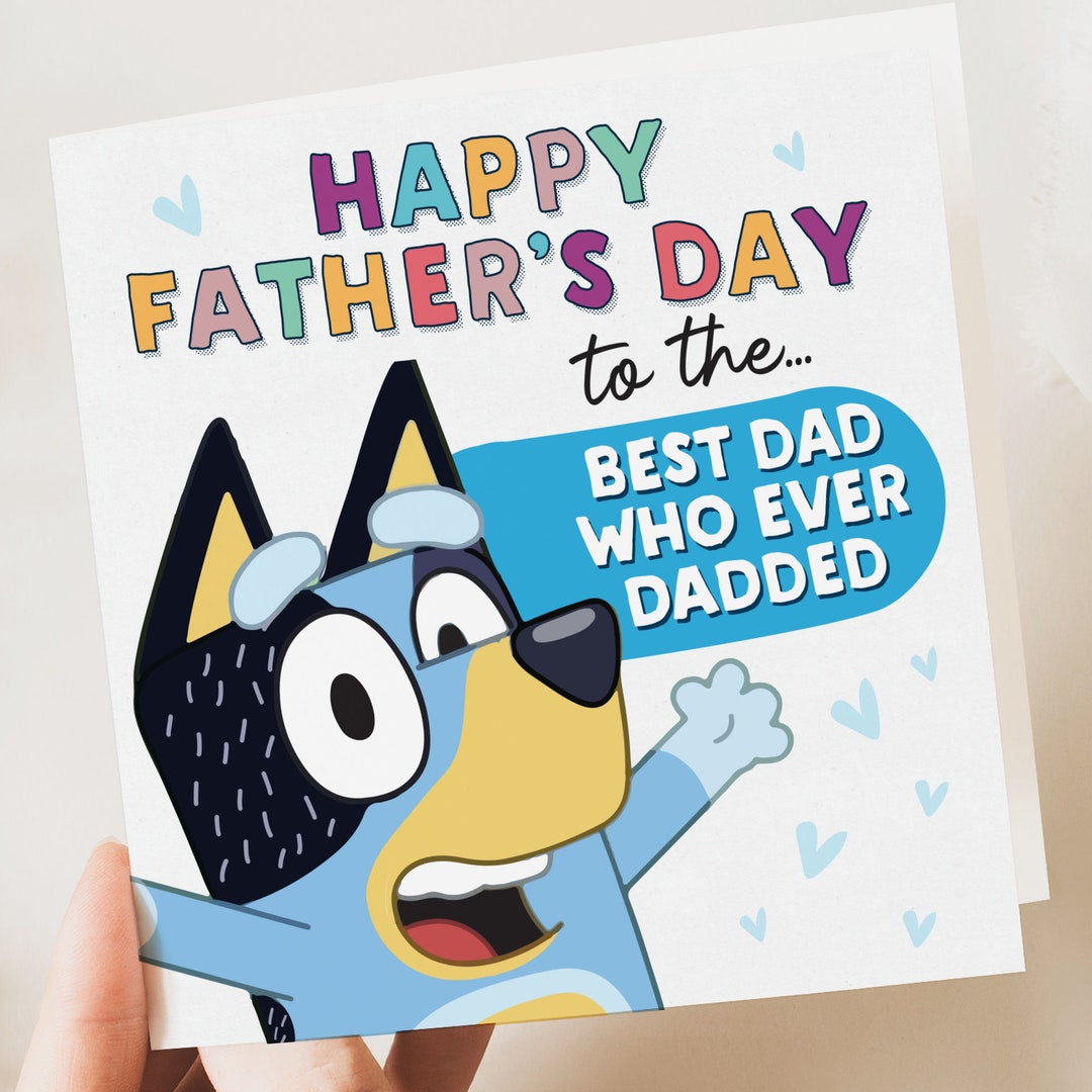 Bluey Fathers Card BEST DAD Bluey Fathers Day Gift Bluey Father's Bluey ...