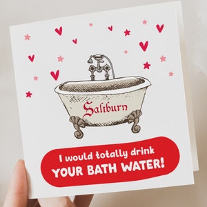 Saltburn, grappige Valentijnskaart voor vriend, vriendin grappige Valentijnskaart, vrouw, man, verloofde, grappige Valentijnskaart voor hem, haar