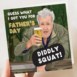 Du bekommst Diddly Squat zum Vatertag - Clarkson's Farm Vatertagskarte, lustige Vatertagskarte, Karte für Vater von Tochter, Sohn