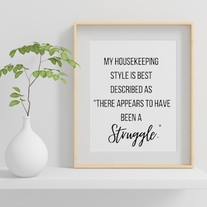 Housekeeping Struggle Funny Design: SVG PNG Cricut (Digital Download)