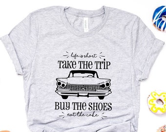 Women's Life Is Short Take The Trip Car Tee Short Sleeve Top Blouse T-Shirt New Women's Life Is Short Take The Trip Car Tee Short Sleeve Top Blouse T-Shirt New