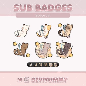 May include: Six different space cat badges with a white, orange, brown, gray, and black cat. The cats are wearing a space ring and some are on a moon. The text "SUB BADGES" is at the top of the image and "Space cat" is below it. The text "SEVIYUMMY" is at the bottom of the image.