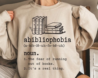 Abibliophobia Sweatshirt, Book lover gift, Bookworm Sweatshirt, English teacher gift, Librarian Sweatshirt, Reader Sweatshirt, Bookish Shirt