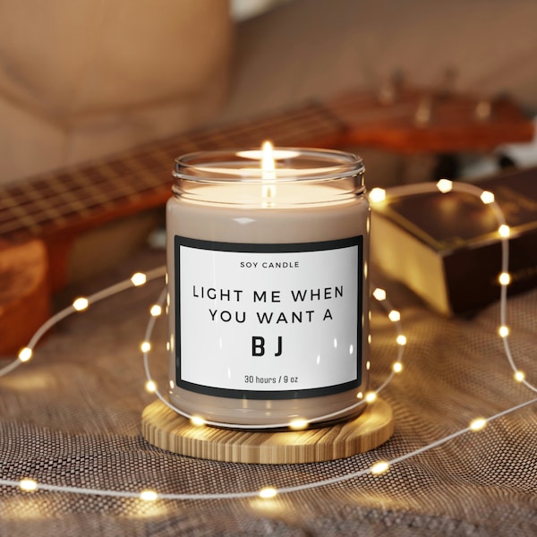Light Me When You Want a Bj Candle Etsy