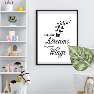 Let You Dreams Be Your Wings printable, Inspirational quote prints, motivational quote prints, kids room decor, Inspirational kids prints