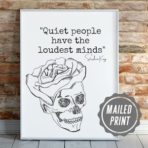 Quiet people have the loudest minds, Stephen king art, Stephen king quotes, literary quotes, literary quote wall art, Stephen king wall art