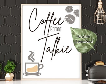 Coffee Before Talkie digital art print, kitchen decor, coffee addict prints, minimalist art, coffee bar sign, coffee wall art, home decor