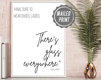 Kamala Harris Quote Print, Feminist Wall Art