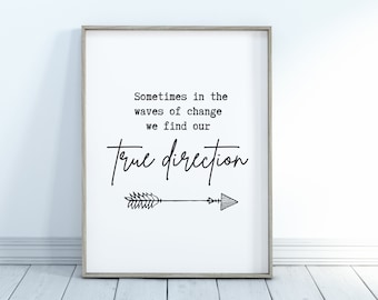 True Direction, motivational quote wall art, inspirational quotes wall art, quote print art, home decor, home decor wall art, printable art