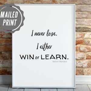 Nelson Mandela quotes, learning quotes, quotes about winning, success quotes, office decor prints, new job gift, Nelson Mandela prints