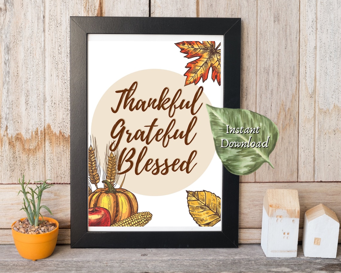 Thankful Grateful Blessed Printable Wall Decor (Download Now) - Etsy