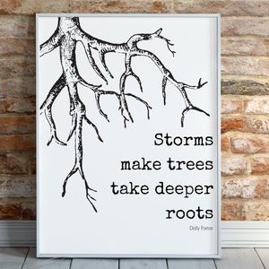 Dolly Parton quote, Storms make trees take deeper roots, Dolly Party quote prints, country music quote, quote art prints, printable wall art