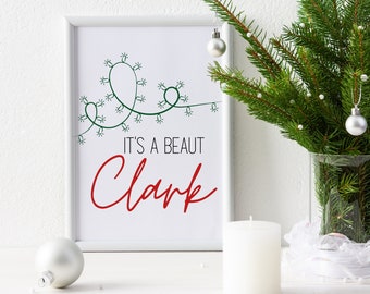 It&#39;s a Beaut, Clark, Clark Griswold, Christmas vacation quotes, Christmas wall decor, Christmas decorations, humorous Christmas, holiday art