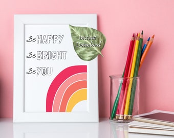 Be Happy, downloadable art print, kids room wall art, nursery wall art, baby shower gift, playroom decor, rainbow wall art, rainbow prints