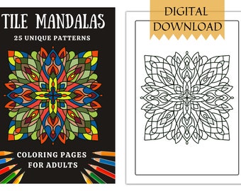 TILE MANDALA Adult Coloring Book | Printable Coloring Pages |   Digital Download PDF  | Print It Yourself | Beginners Hobby| Gift For Mom