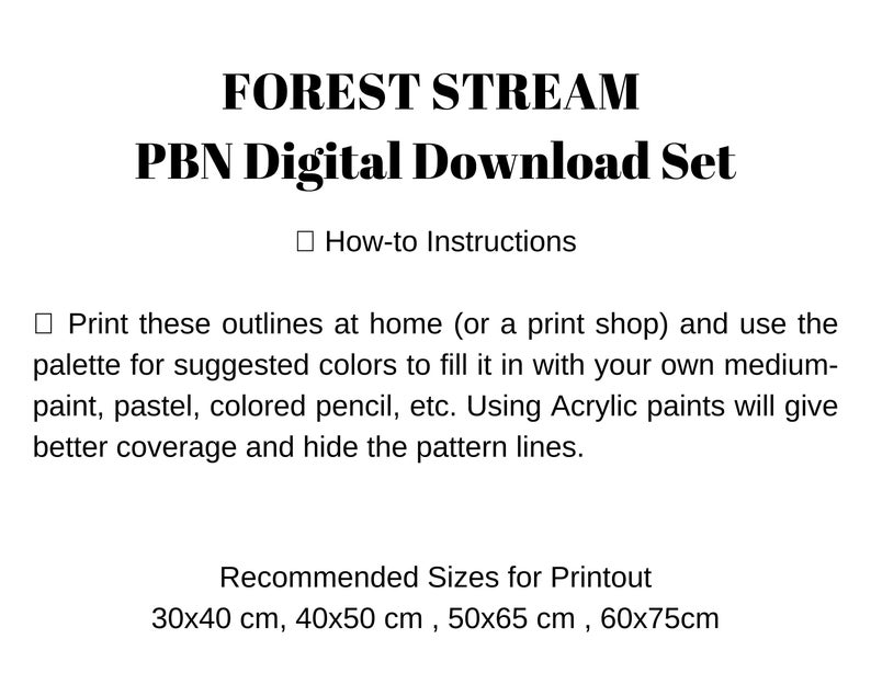 K&ouml;nnte beinhalten: Ein digitaler Download-Satz zum Ausmalen, betitelt "FOREST STREAM PBN Digital Download Set". Das Bild enth&auml;lt Anweisungen zum Drucken und Ausmalen der Umrisse sowie empfohlene Druckgr&ouml;&szlig;en: 30x40 cm, 40x50 cm, 50x65 cm und 60x75 cm.