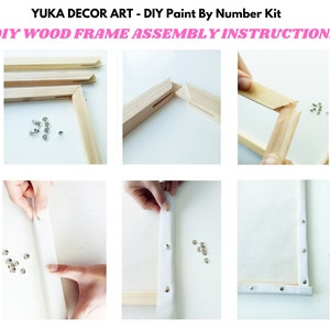 Peut inclure: Instructions illustr&eacute;es pour l'assemblage d'un cadre en bois de bricolage pour un kit de peinture par num&eacute;ros. Les images montrent des composants de cadre en bois, des attaches m&eacute;talliques et le processus d'&eacute;tirement et de fixation de la toile au cadre. Le texte en haut indique "YUKA DECOR ART - DIY Paint By Number Kit".