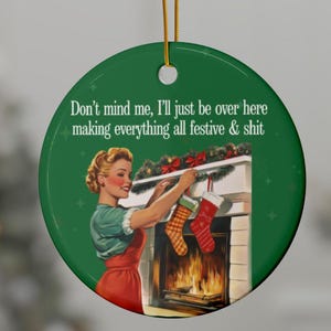 Funny Ornaments, gag gifts, white elephant gift, Ornament for best friend, Funny but classy Christmas ornaments 2025, Holiday Hostess gifts