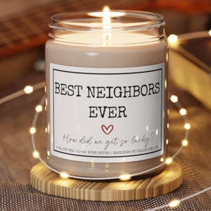 Best Neighbors ever gift, Neighbor gift, Christmas gift for Neighbors, Neighbor moving away gift, Neighbor candles, Neighbors gifts
