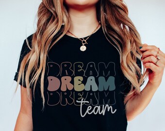 Dream Team Shirt, Group Teacher Shirts, Group Dream Team Shirt, Custom Dream Team Shirt, Teacher Squad Shirts, Administrators shirts