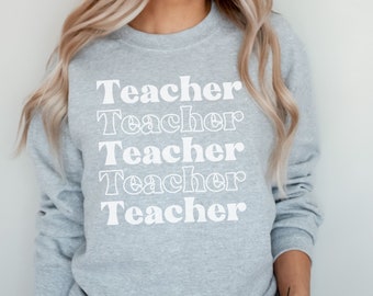 Teacher Sweatshirt, New Teacher Gifts, Gifts for Teacher, Cute Teaching shirts, gift for a new teacher, Teacher shirts, Teach sweatshirts