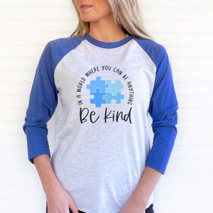 Autism Shirt, Autism Awareness Shirt, Autism Mom Shirt, Autism Acceptance, Neurodiversity Shirt, Be Kind Autism Shirt, SPED Teacher
