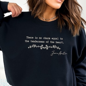 Jane Austen Sweatshirt, Jane Austen Gifts, Jane Austen Shirt, Bookish Sweatshirt, Jane austen Quote, Dark Academia Sweatshirt, Literary gift