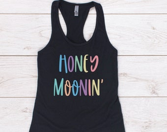 Honeymoonin tank top, Honeymoon shirts, honeymoon tank tops, Shirts to wear on honeymoon, Honeymoonin shirts, Honeymoon gifts, Honeymoon tee