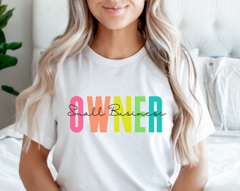 Small business owner t shirt, Small Business Mama shirt, Boss mom shirts, Entrepreneur shirts, Support local, Boss lady shirt, small biz