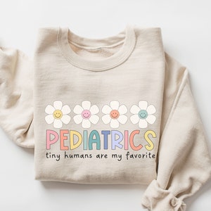 Pediatrics Sweatshirt, Pediatrics Shirt, Pediatric Nurse Sweatshirt, Peds Sweatshirt, Pediatric Nurse Gift, PEDS Gifts,peds nurse sweatshirt