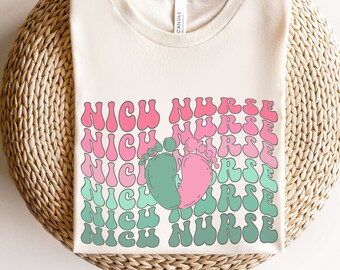 Nicu Nurse tee,  Shirts for NICU nurses, Gift for Nicu Nurses, Trendy Nurse Shirts, New Nicu Nurse gift, Retro Nicu Nurse tshirts, Nicu tee