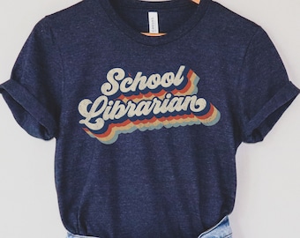 School Librarian t shirt for School Librarians, Retro Librarian t shirt, School Librarian Shirts, School Librarian gift, School Librarian