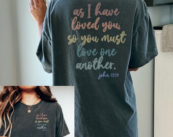 Bible Verse Shirt, Love one another, comfort Colors Tees,Christian Shirt, Jesus Shirt, Bible Verse gifts Comfort Colors Tees,Christian Merch