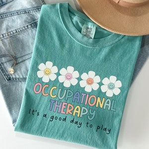 Occupational Therapy Shirt, Occupational Therapy group shirts, OT Shirts, OTA Shirts, Retro Occupational Therapy Shirt, Good day to play Seafoam