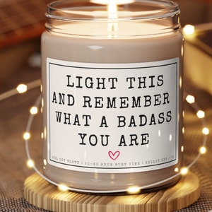 Motivational Gift, self love candle, best friend candle, You are a badass, You got this gift, Going through tough times, Encouragement gift image 1