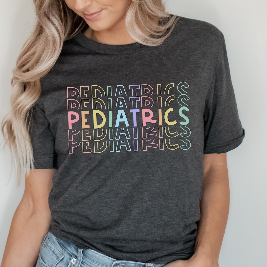 Pediatric Nurse Shirts Pediatrics Shirt PEDS Nurse Shirt Etsy